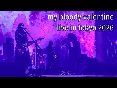 my bloody valentine - Live in Tokyo 2026 - Tokyo Garden Theater 2026-02-06 #fullshow #mbv