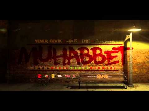 Yener Çevik v Aga B v Evre v Cem Spade - Muhabbet (KaraKızılxYeşilKırmızı)