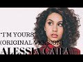 Alessia Cara -  I'm Yours: Original Version (Cover)