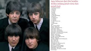 Download lagu lagu the beatles yang paling enak didengar bonus lagu barat romantis mp3