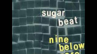 Sugar Beat - Nine Below Zero