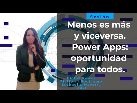 Menos es más y viceversa. Power Apps oportunidad para todos