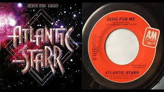 ISRAELITES:Atlantic Starr - Send For Me 1981 {Extended Version}