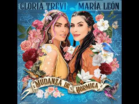 Mudanza De Hormiga ~ Gloria Trevi y Maria Leon