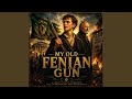 My Old Fenian Gun