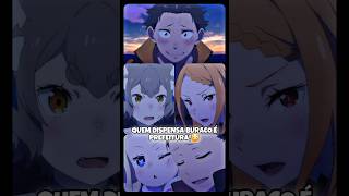 Ela Queria O Corpo Do Subaru!😳 (DUBLADO 🇧🇷) #anime #animes #shorts #meme #memes #rezero #onepiece