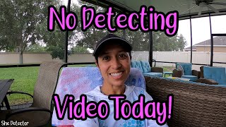 No Detecting Video Today....Sorta