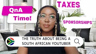 THE TRUTH ABOUT BEING A SOUTH AFRICAN YOUTUBER | QNA; TAXES, INCOME, SPONSORSHIPS, SUBSCRIBERS ETC