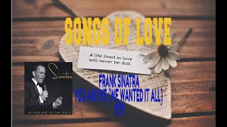 FRANK SINATRA - YOU AND ME (WE WANTED IT ALL)
