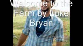 Welcome to the Farm by Luke Bryan