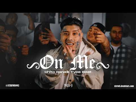 [FREE] Chito Rana$ Type Beat 2024 - "On Me"