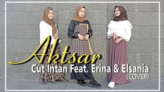 Download lagu AKTSAR - Cut Intan Feat. Erina & Elsania (Cover) mp3 Download lagu AKTSAR - Cut Intan Feat. Erina & Elsania (Cover) mp3