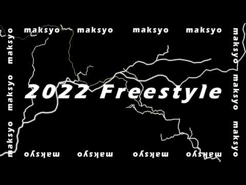 maksyo - 2022 Freestyle (Official Visual)