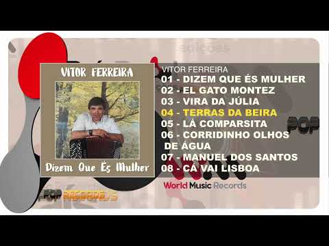 Vitor Ferreira - Dizem Que És Mulher (Full Album)