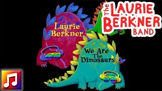 Laurie Berkner - &quot;We Are The Dinosaurs (Dance Remix)&quot;
