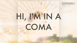 Second Monday - Hi, I'm In A Coma (Lyric Video)