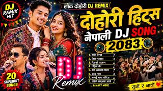 Download lagu 🔥 दोहोरी हिट्स नेपाली DJ SONG 2083  Nonstop Lok Dohori DJ Remix Collection mp3