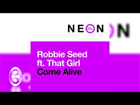 Robbie Seed ft. That Girl - Come Alive | Tranceportal