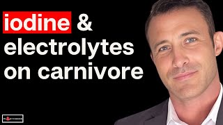 What About IODINE & Electrolytes On The Carnivore Diet?