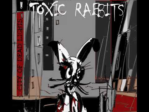 Toxic Rabbits - Underpass