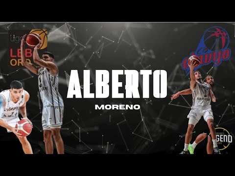 ALBERTO MORENO HIGHLIGHTS LEB ORO C B CLAVIJO 2023/2024