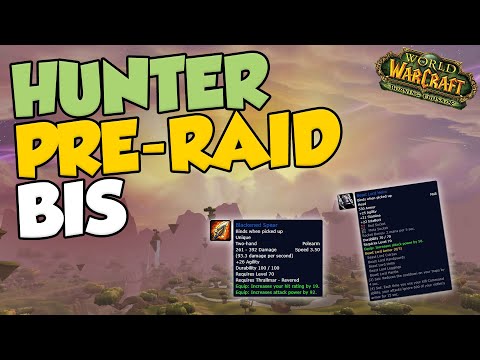 Get Raid Ready FAST! - Hunter Pre-Raid BIS Guide - TBC Classic