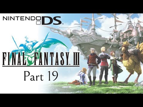 Final Fantasy III DS | Ancient Maze, Sara Pendant, Orichalcum, Ultima Weapon | Part 19