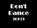 Don't Dance - 30H!3 Lyrics 