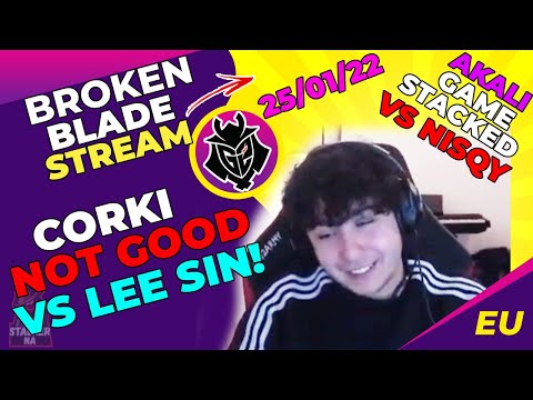 G2 BrokenBlade Talks - Akali Is Too OP! Corki Not Good vs Lee Sin! Akali TOP vs Vizicsacsi and Nisqy