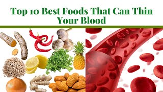 Top 10 Best Foods That Can Thin Your Blood | Natural Blood Thinners Food