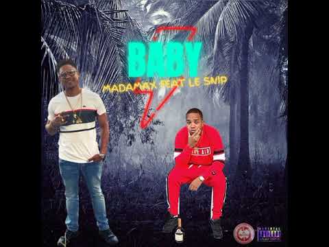 "BABY" MadaMax feat LE SNIP Freestyle BOUYON