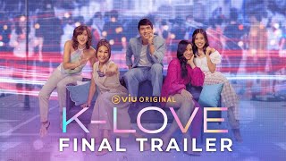K-Love | Final Trailer | Viu Original