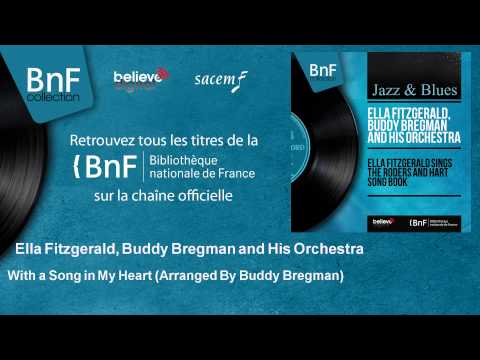 Ella Fitzgerald, Buddy Bregman and His Orchestra - With a Song in My Heart