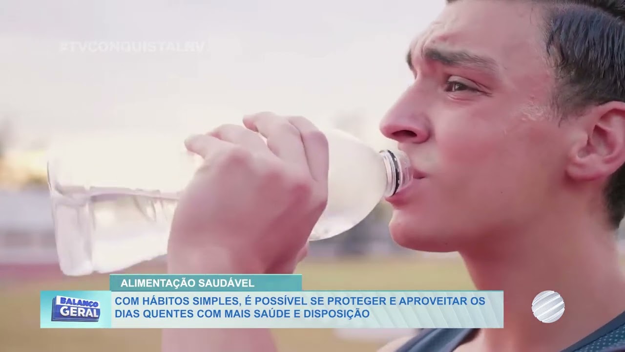 Calor Intenso: Como se Alimentar e se Hidratar Corretamente para Proteger Sua Saúde.