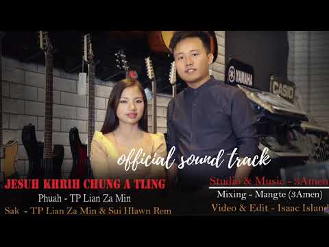 Jesuh Khrih Chung A Tling - Official Karaoke || Sui Hlawn Rem & Lian Za Min