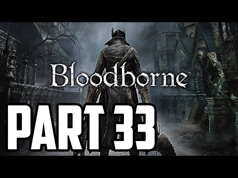 Bloodborne Walkthrough PT. 34 - That's One Ugly Piggy