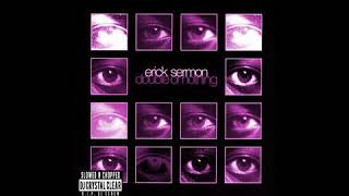 Erick Sermon - Do Ya Thing (Slowed)