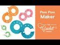 How to Use A Pom Pom Maker