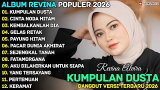 Download lagu KUMPULAN DUSTA - CINTA NODA HITAM - REVINA ALVIRA - AF PRO MUSIK NOSTALGIA FULL ALBUM TERBARU 2026 mp3