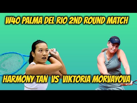 Harmony Tan VS Viktoria Morvayova 2nd Round Highlights W40 Palma del Rio