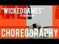 The Weeknd - Wicked Games Choreo 