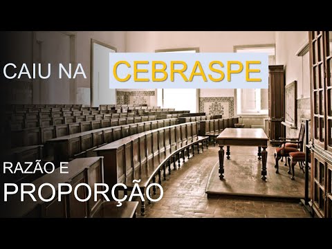 CEBRASPE 2020 - Razão e Proporção