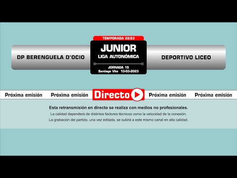 🎥​ DP Berenguela D`OCIO - Deportivo Liceo [ Junior | J15 ]