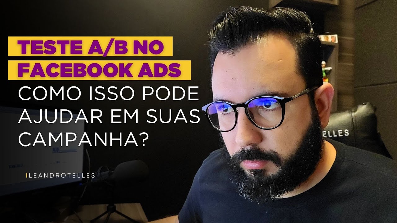 Como Executar testes A/B no Facebook ads  - Aula Completa