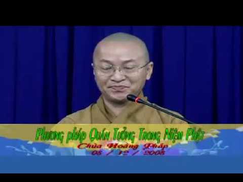 Kinh niệm Phật ba la mật 5: Phương pháp quán tưởng trong niệm Phật (08/12/2008) Thích Nhật Từ 