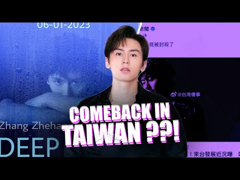 Blacklisted in China, Zhang Zhehan is rumored to be \coming back\ in Taiwan