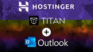 How to Setup Hostinger Titan Email on Outlook