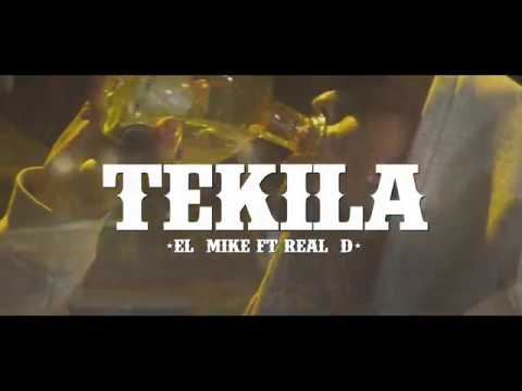 TEKILA - EL MIKE  FT REAL D (video oficial)