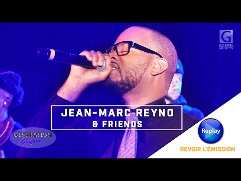 GENERATION GOSPEL avec Jean-Marc REYNO & Friends