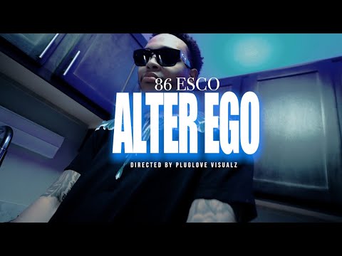 86 Esco - Alter Ego (Official Video)